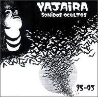 Yajaira : Sonidos Ocultos 95-03